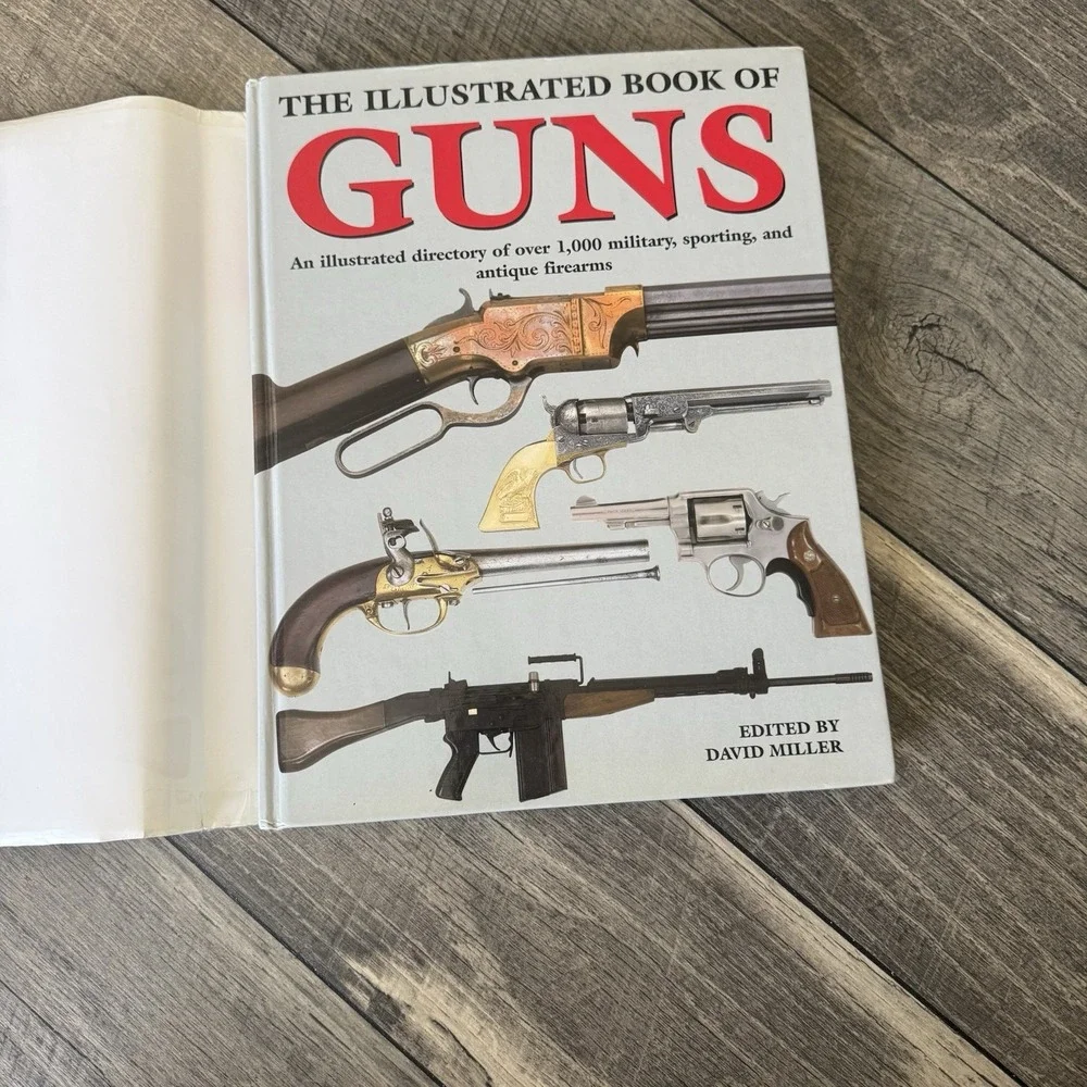 The Illustrated Directory of Guns:‎ A Collector's Guide Over 2000 Firearms 2007